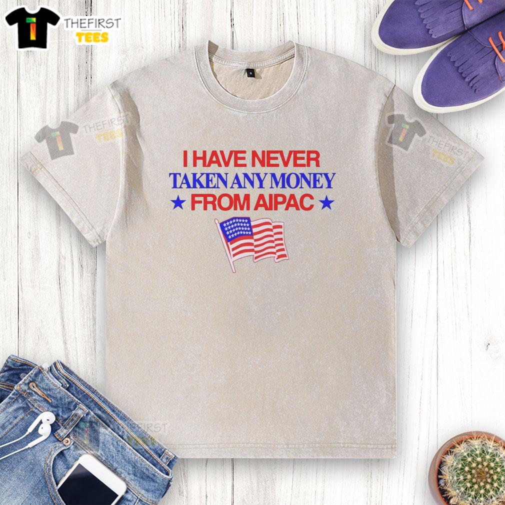 top-i-have-never-take-any-money-from-aipac-usa-flag-washed-t-shirt Top I Have Never Take Any Money From AIPAC USA Flag Washed T-Shirt featuring a patriotic design and bold text.