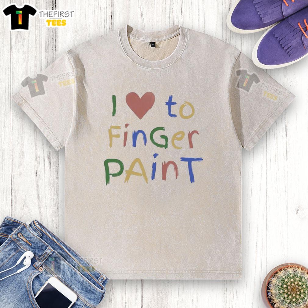 top-i-heart-to-finger-paint-vinatge-text-washed-t-shirt Alt Text: Vintage 'I Heart To Finger Paint' Text T-Shirt in a washed style, perfect for art lovers and casual wear enthusiasts.