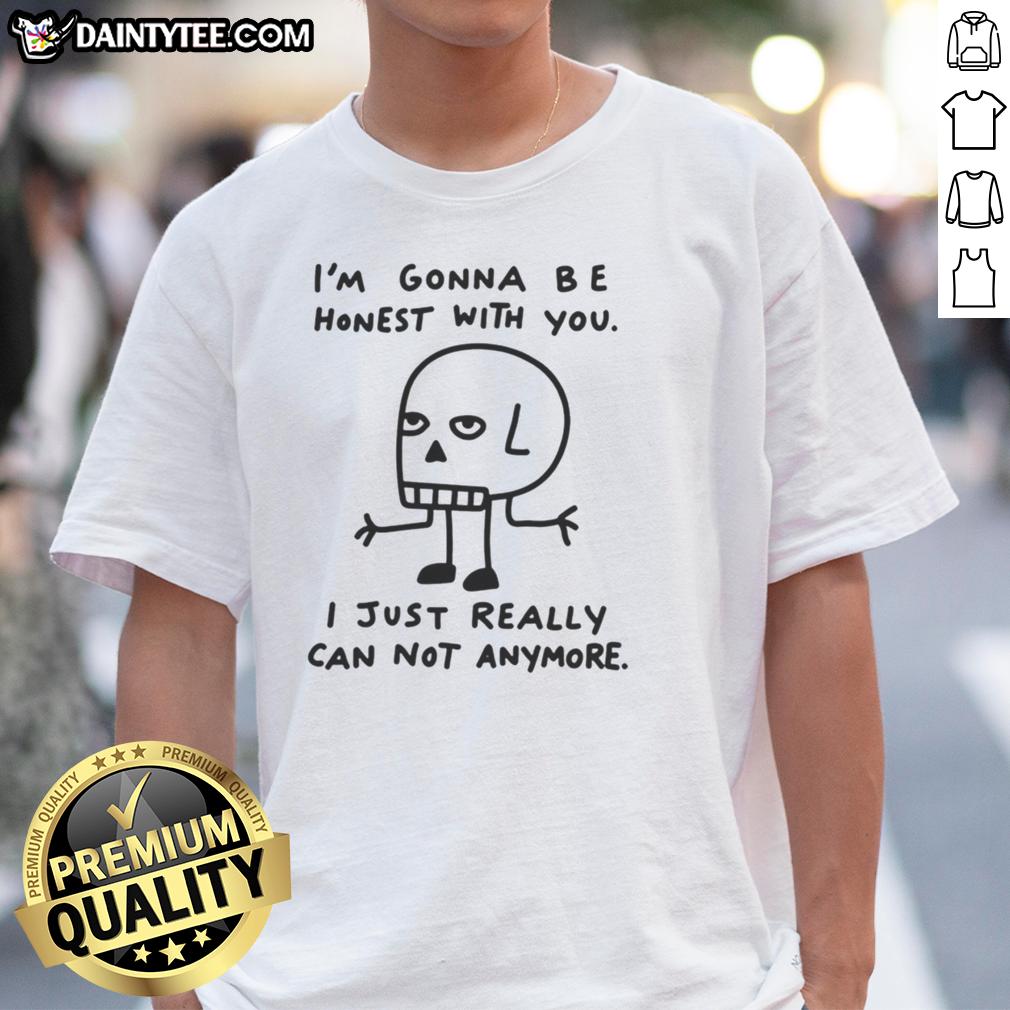 top-im-gonna-be-honest-with-you-i-just-really-can-not-anymore-t-shirt Top 'I'M Gonna Be Honest With You I Just Really Can Not Anymore' T-Shirt displayed on a hanger against a neutral background.