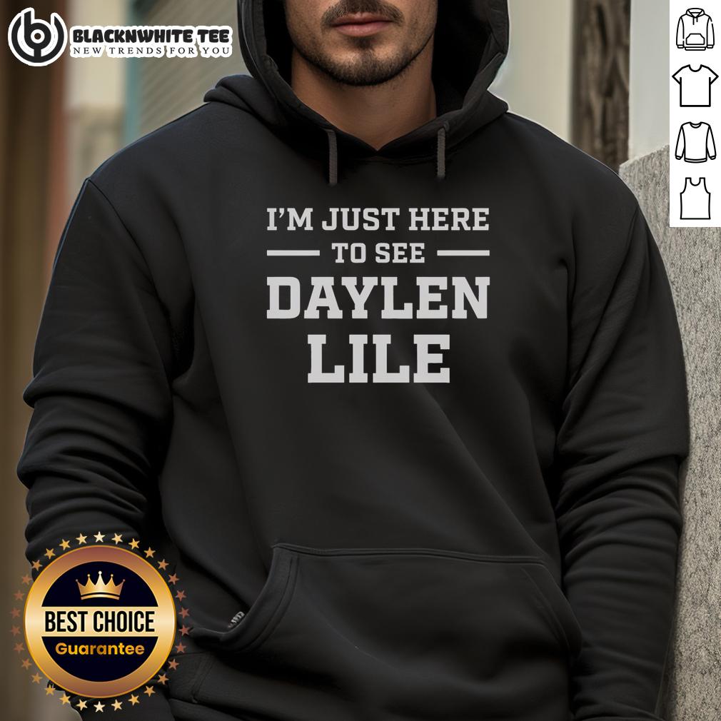 Top I'M Just Here To See Daylen Lile Hoodie Top Im Just Here To See Daylen Lile Hoodie in vibrant colors, showcasing trendy design and comfortable fit.