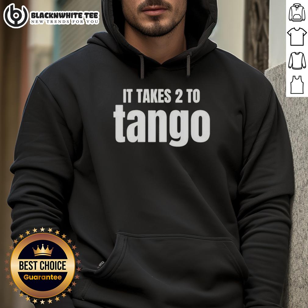 Top It Takes 2 To Tango Funny Saying Hoodie Funny saying hoodie featuring 'It Takes 2 To Tango' design, perfect for dance lovers and humorous fashion enthusiasts.