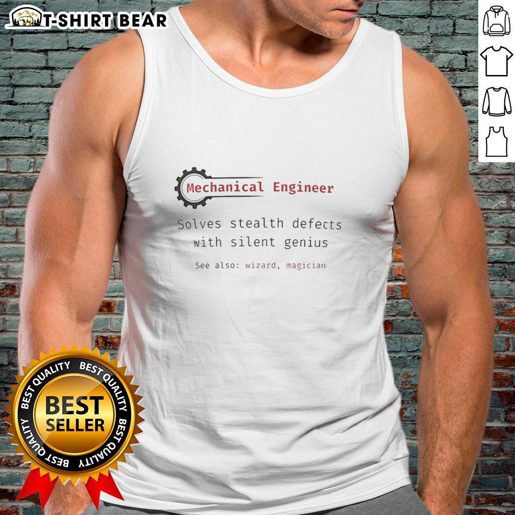 Top Mechanical Engineer Solves Stealth Defects With Silent Genius Tank Top Top mechanical engineer in a tank top solving stealth defects with innovative designs and silent genius.