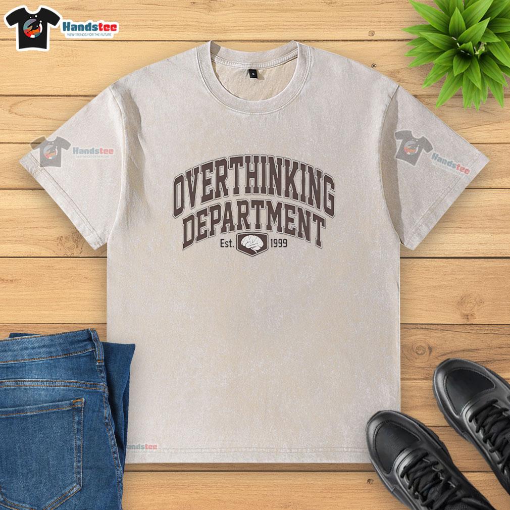 top-overthinking-department-est-1999-washed-t-shirt Top Overthinking Department Est. 1999 washed t-shirt in soft fabric, ideal for casual wear and showcasing quirky humor.