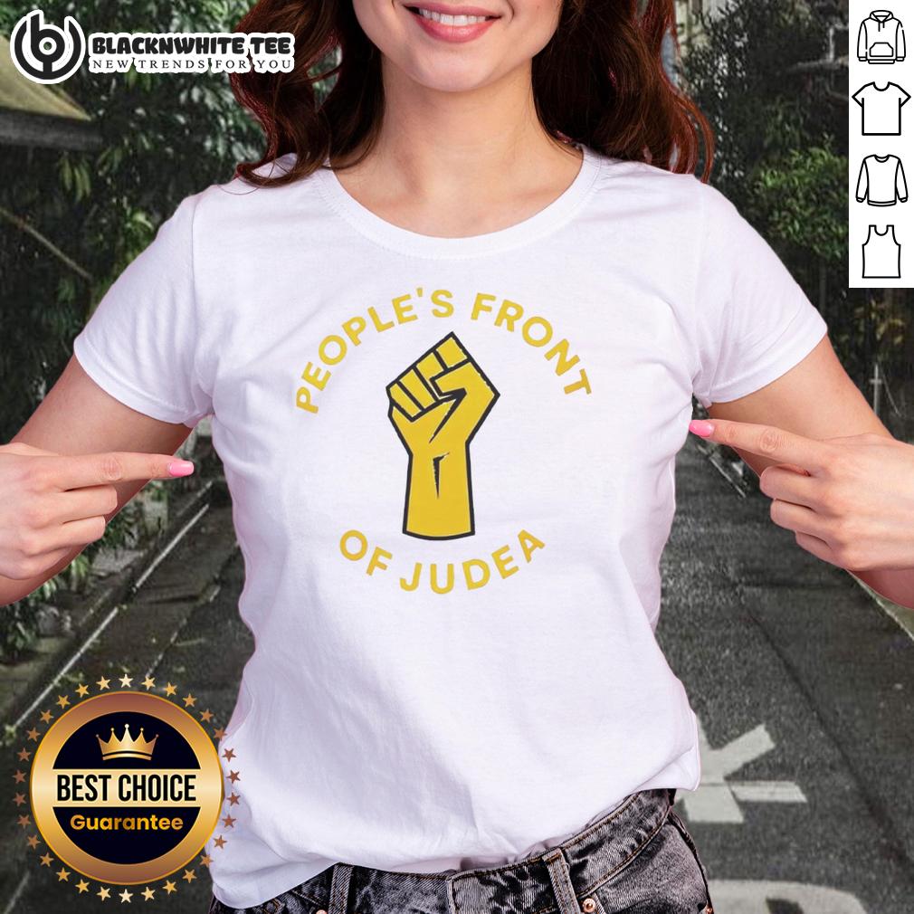 Top Peoples Front Of Judea Raised Fist Ladies Tee Top Peoples Front of Judea Raised Fist Ladies Tee featuring bold design, perfect for fans of classic comedy and satire.