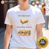 Top Sandwich T-Shirt featuring 'The Emoji We Got The Emoji We Deserve' design, perfect for emoji lovers and foodies.