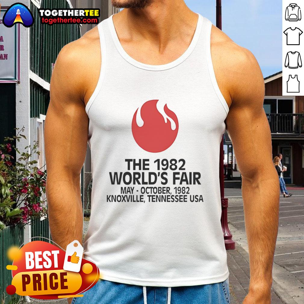Top The 1982 World'S Fair May Oct In Knoxville Tennessee Vintage Tank Top