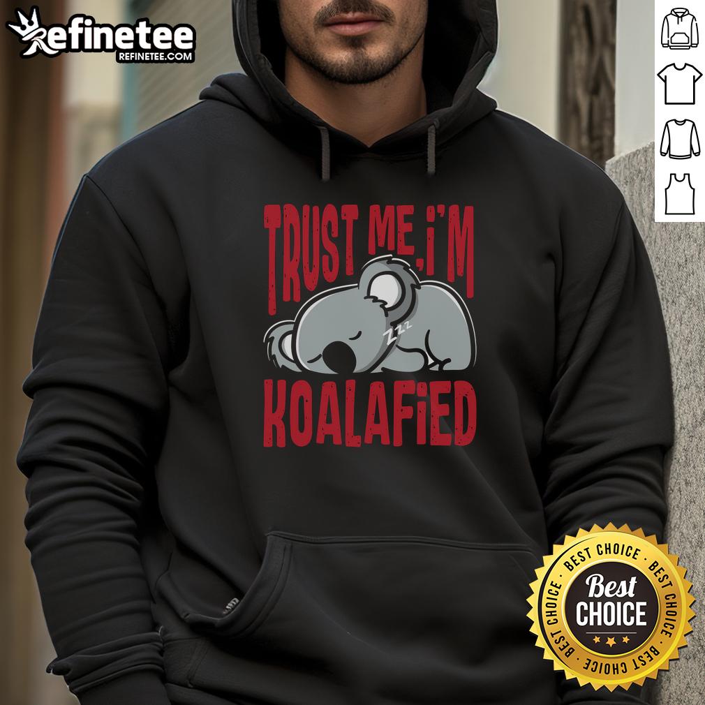top-trust-me-im-koalafied-hoodie Alt Text: Cozy 'Top-Trust-Me-Im-Koalafied-Hoodie' featuring a fun koala graphic, perfect for casual wear and animal lovers.
