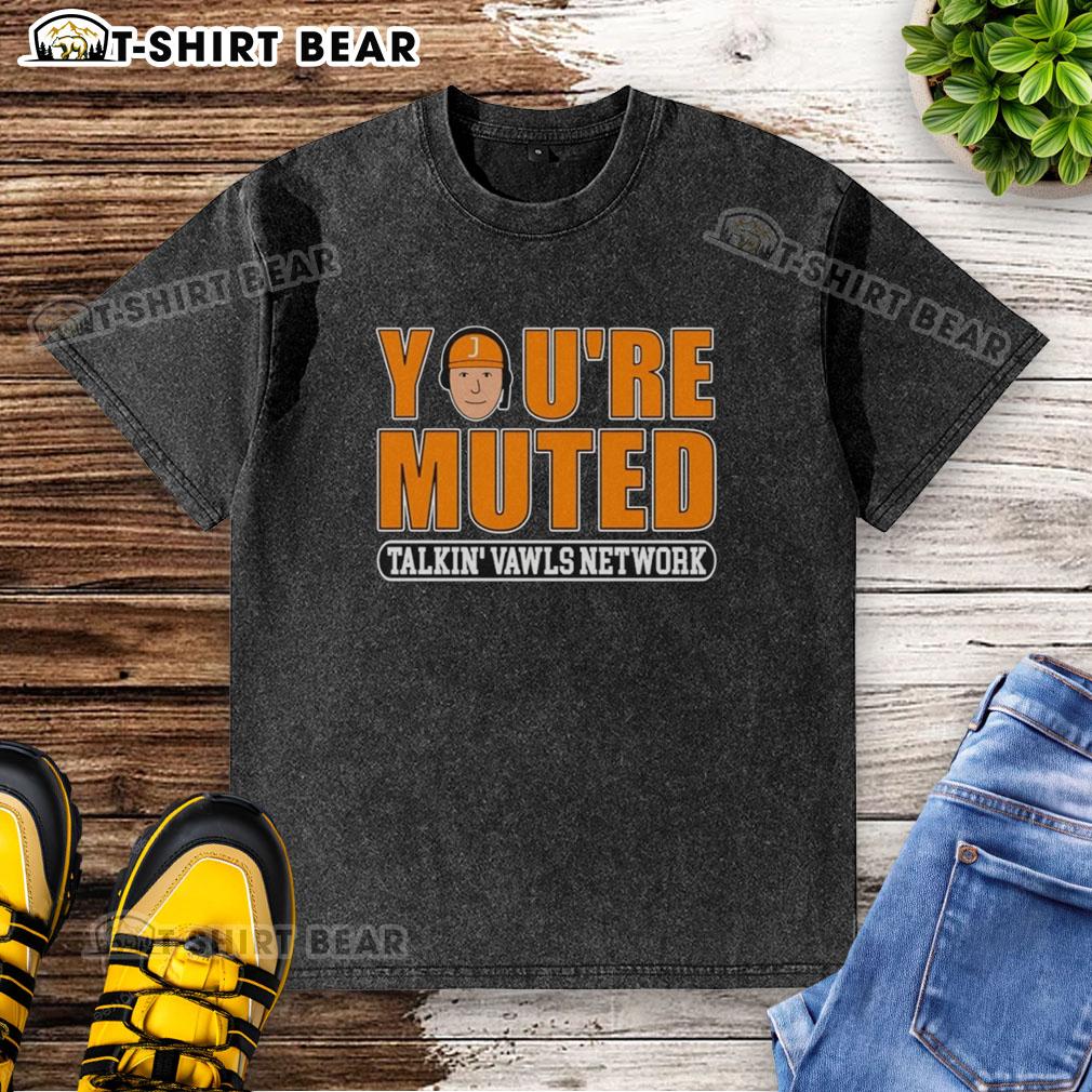 Top You're Muted Talkin' Vawls Network J-Man Funny Tennessee Podcast Washed T-Shirt Funny Tennessee podcast You're Muted t-shirt featuring J-Man and Vawls design, perfect for podcast fans and casual wear.