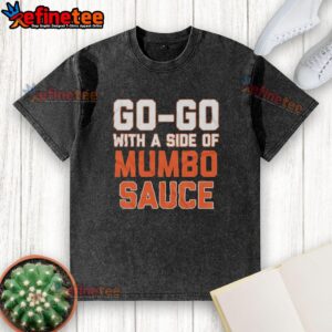 Official Go-Go With A Side Of Mumbo Sauce washed t-shirt featuring vibrant design and casual fit for music lovers.