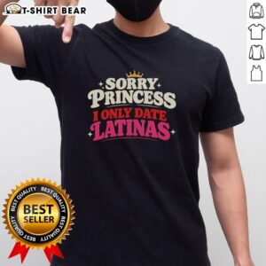 Good Sorry Princess I Only Date Latinas Crown Retro T-Shirt featuring a stylish design and vibrant colors for Latina pride.