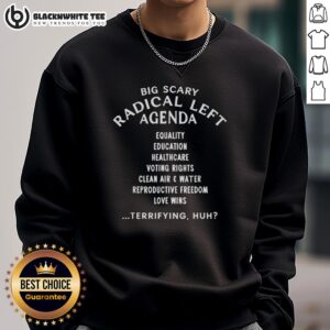 Original Big Scary Radical Left Agenda Letter Sweatshirt featuring bold graphic design and comfortable fit for casual wear.
