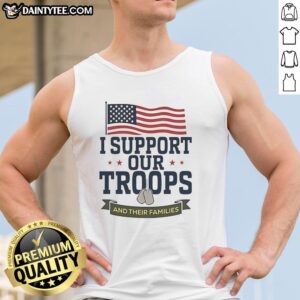 Alt Text: Hot I Support Our Troops and Their Families American Flag Tank Top, showcasing patriotism and support for military families.
