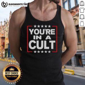 Good You're In A Cult satirical political statement stars tank top design featuring bold text and star graphics.