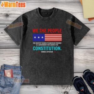Premium washed t-shirt featuring 'The Greatest Danger to American Freedom is a Government that Ignores' design.