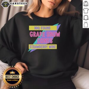 Awesome BBQ stains on a grape and strawberry wine sweatshirt, perfect for summer gatherings and outdoor fun.