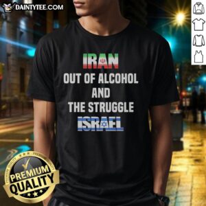 Good political humor t-shirt featuring satire on Iran, Israel, and alcohol struggle with flags design.