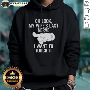 Funny hoodie featuring a playful index finger graphic, perfect for showcasing humor about touching your wife's last nerve.