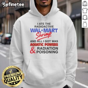 Awesome I Ate The Radioactive Shrimp Hoodie featuring a vibrant design and playful shrimp graphics, perfect for casual wear.
