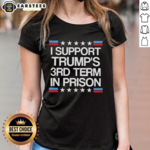 Good I Support Trumps 3rd Term In Prison Retro Flag Ladies Tee showcasing a bold graphic design for political apparel.