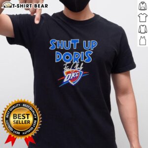 Good Shut Up Doris Fan Club Oklahoma City Thunder Basketball Logo 2026 T-Shirt design featuring vibrant team colors.