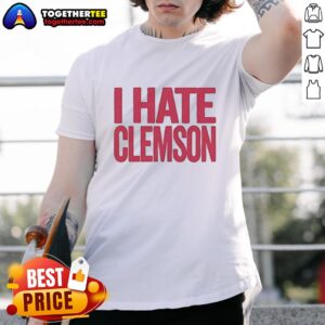 Good Greg Clark I Hate Clemson T-Shirt featuring bold text design for passionate Clemson rivals and fans.