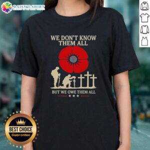 Original 'We Dont Know Them All But We Owe Them All' retro ladies tee featuring bold typography and a stylish design.