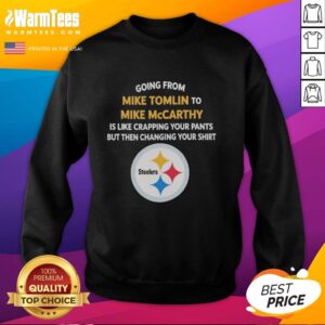 Good Going From Mike Tomlin to Mike McCarthy sweatshirt featuring stylish design for football fans and collectors.