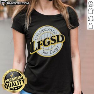 Official 'Let's F*cking Go LFGSD' San Diego Padres ladies tee featuring a stylish design for passionate fans.