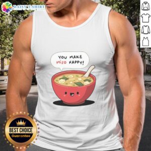 Official Happy Miso You Make Miso Happy Tank Top in vibrant colors, perfect for casual wear and expressing joy.