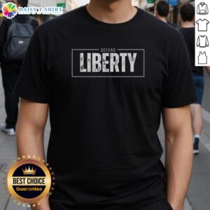 Top Defend Liberty T-Shirt featuring a bold design promoting freedom and individual rights, perfect for patriots.