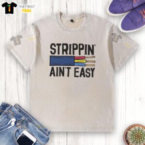 Official Strippin Ain't Easy Wire Electrician T-Shirt in washed style, perfect for electricians and casual wear enthusiasts.