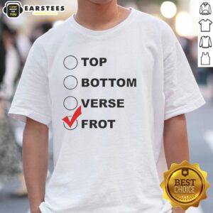 Nice Top Bottom Verse Frot T-Shirt featuring a stylish design and comfortable fit for casual wear.
