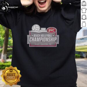 Alt Text: Good Ohio Valley Conference Beach Volleyball Championship sweatshirt, Martin TN 2026, featuring vibrant design and logo.