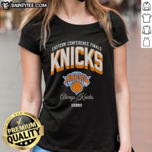 Vintage ladies tee featuring 'Always Knicks' for New York Knicks NBA Playoffs Eastern Conference Finals fans.