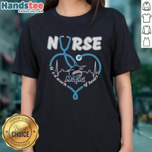 Official Nurse Miami Marlins stethoscope graphic on 'It's A Work Of Heart' ladies tee, perfect for baseball and nursing fans.