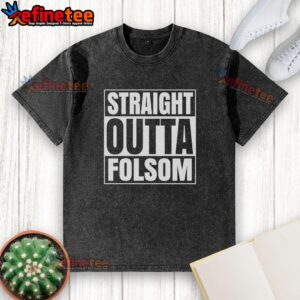 Alt Text: Original Straight Outta Folsom United States Prison washed t-shirt showcasing iconic design and vintage style.