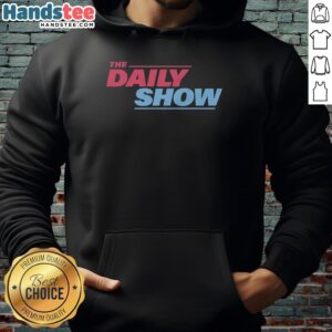 Nice The Daily Show hoodie featuring vibrant graphics, perfect for fans looking to showcase their love for the show.