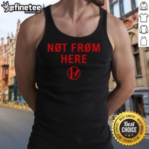 Good Not From Here Tank Top featuring a trendy graphic design, perfect for casual wear and showcasing unique style.