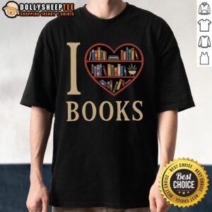 Good I Love My Books T-Shirt featuring a colorful design celebrating reading and literature for book lovers.