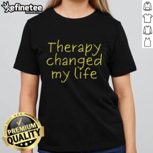 Official Therapy Changed My Life Ladies Tee in vibrant colors, showcasing a positive mental health message for women.