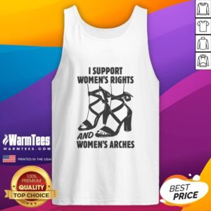 Pretty I Support Women's Rights and Women's Arches tank top featuring a stylish design promoting women's empowerment.
