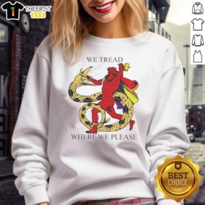 Official We Tread Where We Please Thor and Jormungandr sweatshirt featuring Norse mythology design.