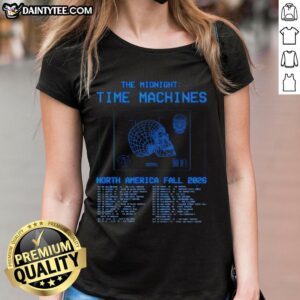 Awesome The Midnight Time Machines North America Fall 2026 Shows Poster featuring a stylish ladies tee design.
