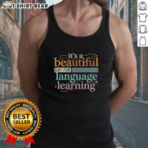 Vintage tank top with 'It's a Beautiful Day for Language Learning' design, perfect for language enthusiasts.