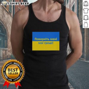 Hot Ukrainian Return My Money tank top featuring bold graphics, perfect for stylish summer outfits and expressing your attitude.