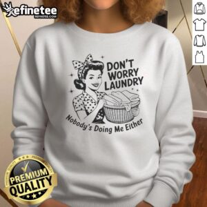 Awesome housewife sweatshirt with funny quote about laundry and self-care, perfect for casual, cozy wear.