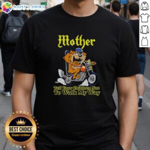 Alt Text: Official Tasmanian Devil Tell Your Children Not To Walk My Way biker t-shirt featuring a bold graphic design.
