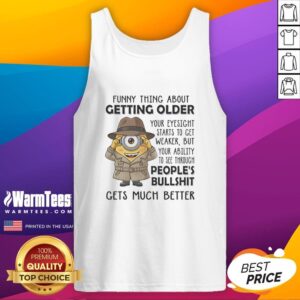 Funny Nice Spy Minion tank top design about getting older and eyesight changes, perfect for humor lovers.