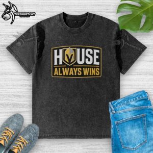 Premium Vegas Golden Knights House Always Wins washed t-shirt featuring vibrant team colors and logo design.