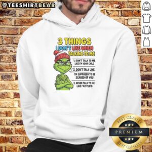 Good Grinch hoodie with '3 Things I Don't Like When Talking to Me' text, perfect for Grinch fans and holiday humor.